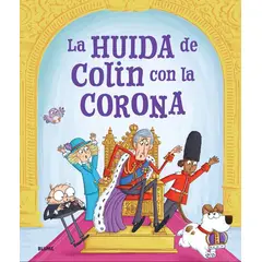 BLUME - Libro La Huida De Colin Con La Corona