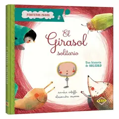 LEXUS - Libro El Girasol Solitario Una Historia De Soledad - Nuevo y Original -