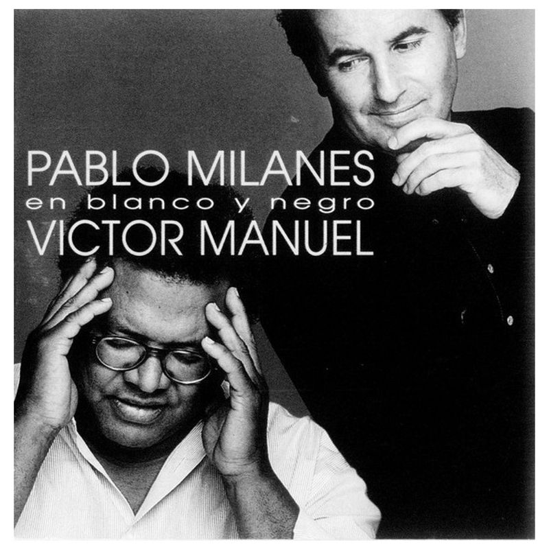 HITWAY MUSIC - PABLO MILANES & V.MANUEL - EN BLANCO Y NEGRO - CD HITWAY MUSIC