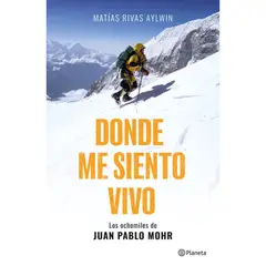 PLANETA - Donde Me Siento Vivo Los Ochomiles De Juan Pablo Mohr