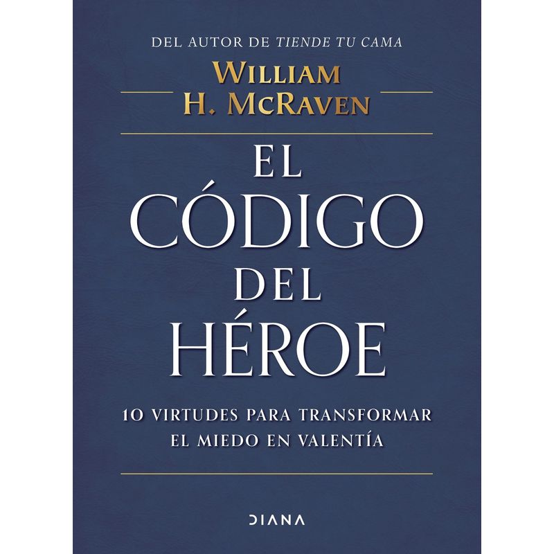 DIANA - Libro El Código Del Héroe - William H. Mcraven