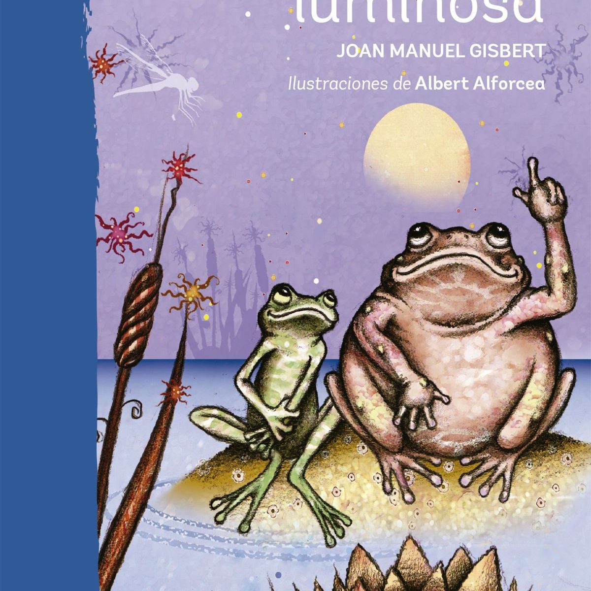 PLANETA - Libro La Laguna Luminosa - Joan Manuel Gisbert