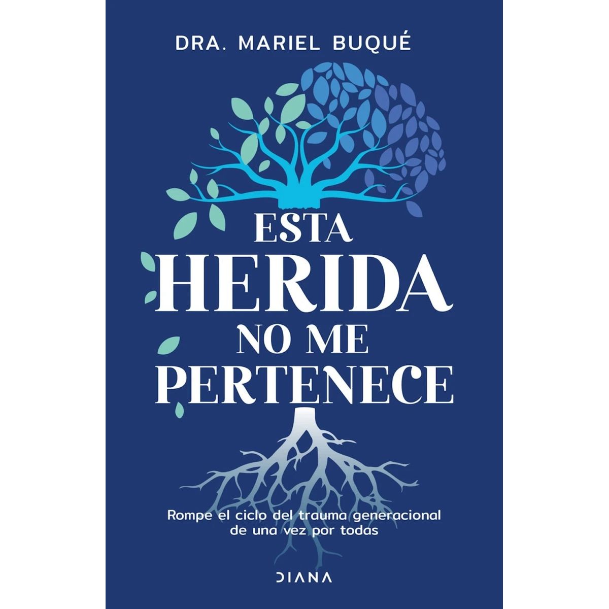 DIANA - Libro Esta herida no me pertenece - Mariel Buqué
