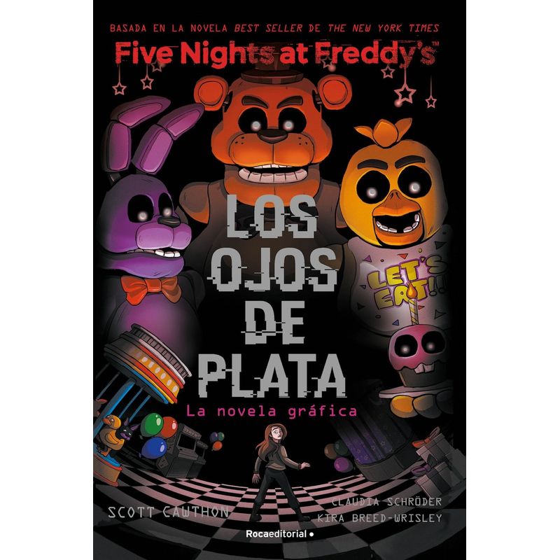 ROCA EDITORIAL - Five Nights At Freddys 1: Los ojos de plata - Scott Cawthon