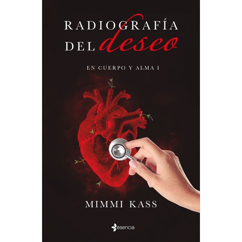 ESENCIA - Libro Radiografía Del Deseo - Mimmi Kass