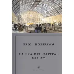 CRITICA - Libro La era del capital, 1848-1875 - Eric Hobsbawm