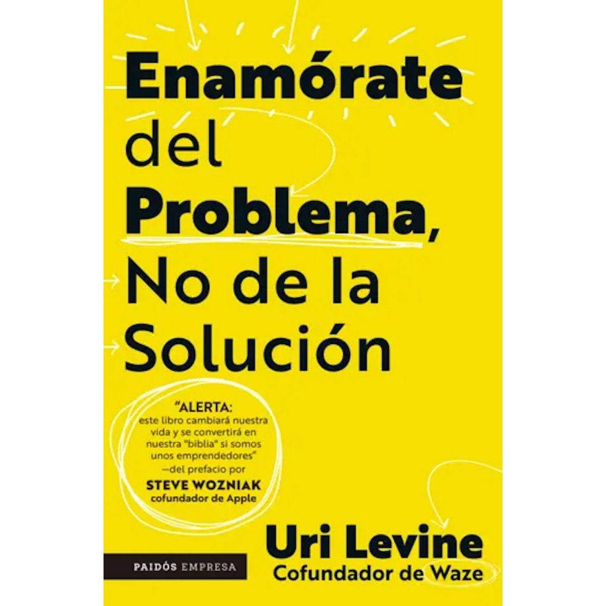 PAIDOS - Libro Enamórate del problema no de la solución - Uri Levine