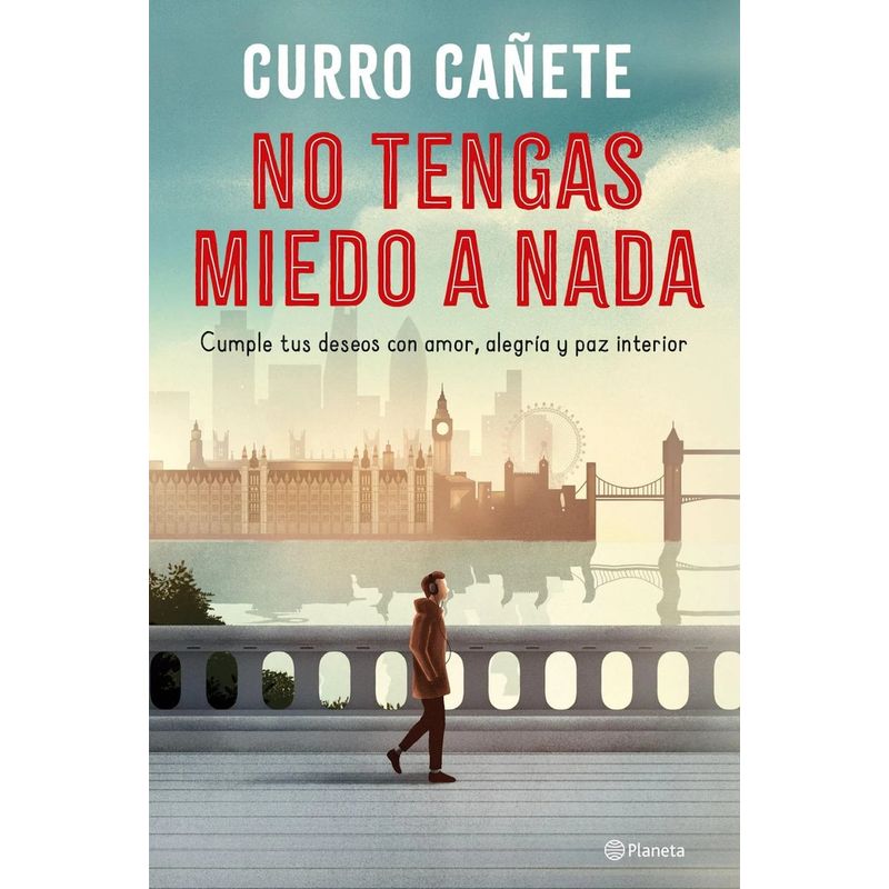 PLANETA - Libro No tengas miedo a nada - Curro Cañete