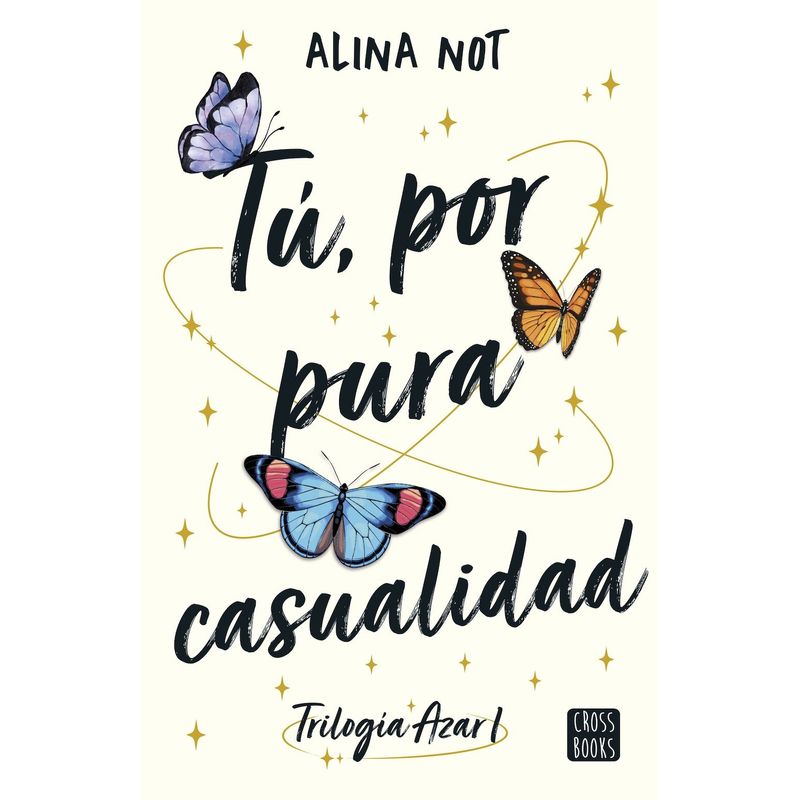 CROSS BOOKS - Libro Tú por pura casualidad - Alina Not