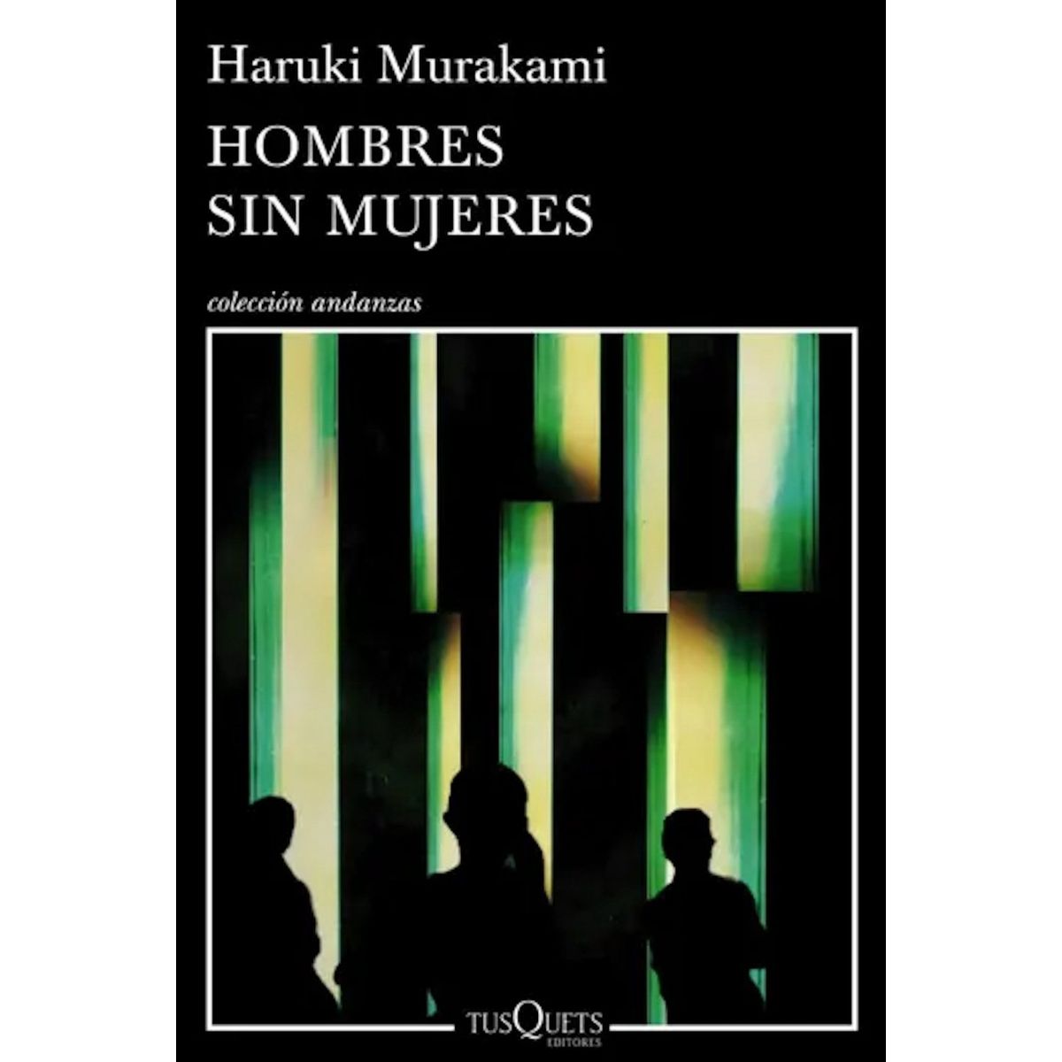 TUSQUETS - Libro Hombres sin mujeres - Haruki Murakami