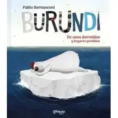 CATAPULTA EDITORES - Libro Burundi: de osos dormidos y hogares perdidos