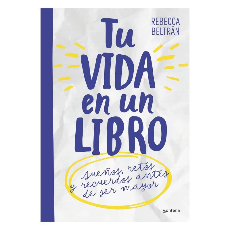 MONTENA - Libro Tu vida en un libro - Rebecca Beltran