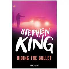 DEBOLSILLO - Libro Riding the bullet - Stephen King