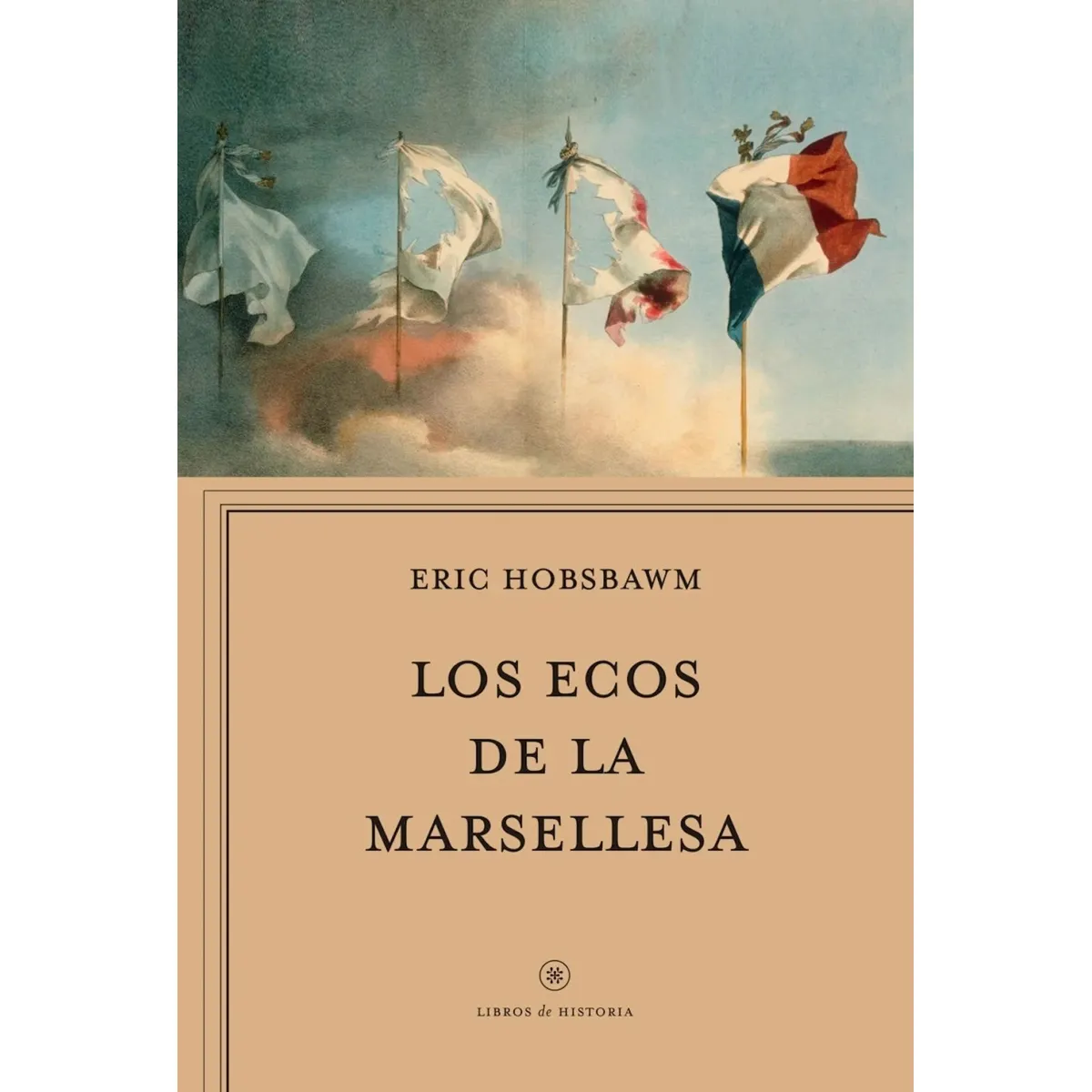 CRITICA - Libro Los ecos de La Marsellesa - Eric Hobsbawm