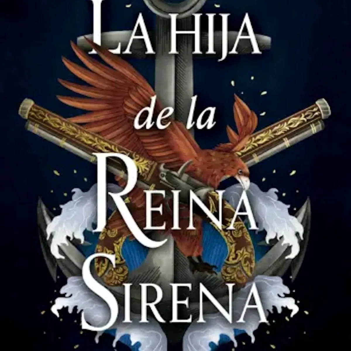 CROSS BOOKS - Libro La hija de la Reina Sirena - Tricia Levenseller