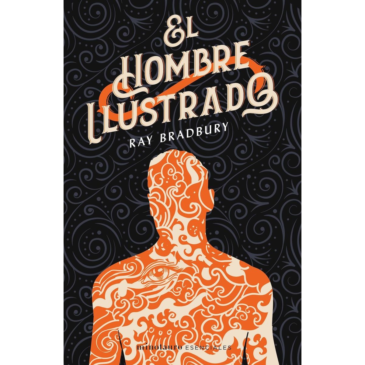 EDICIONES MINOTAURO - Libro El hombre ilustrado - Ray Bradbury
