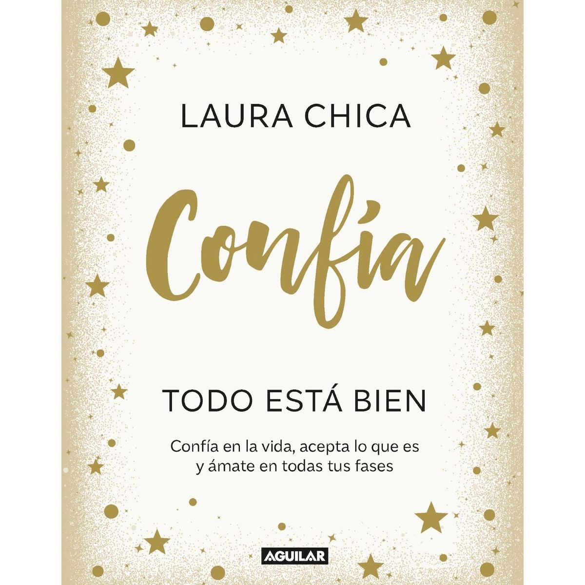 AGUILAR - Libro Confía - Todo está bien - Laura Chica