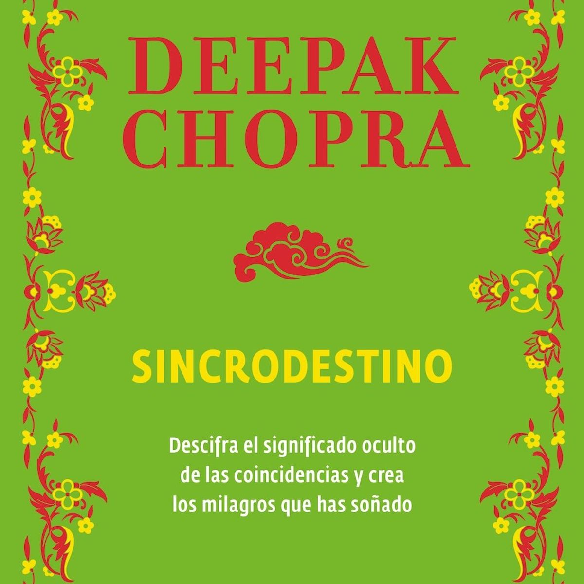 DEBOLSILLO - Libro Sincrodestino - Deepak Chopra