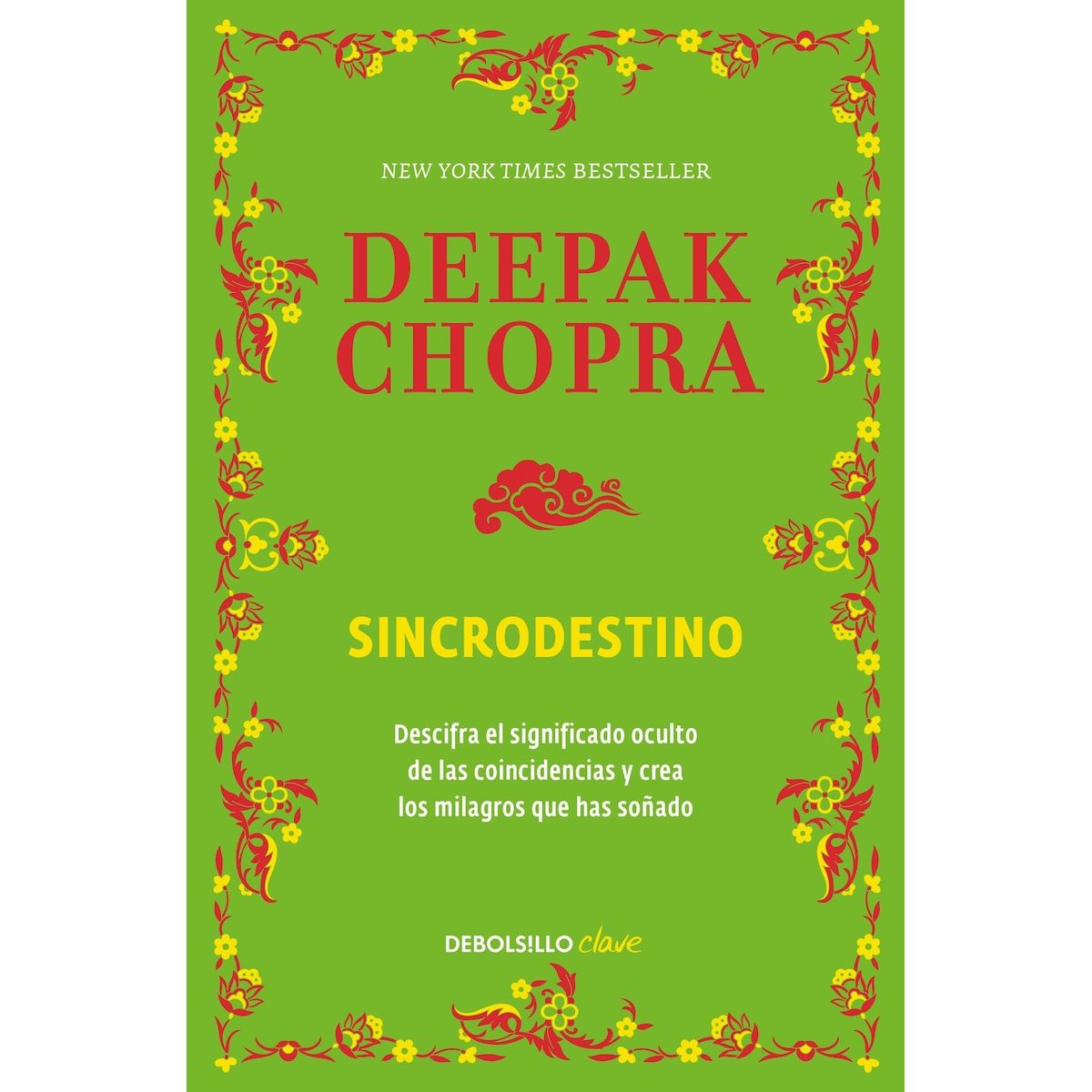 DEBOLSILLO - Libro Sincrodestino - Deepak Chopra