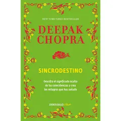 DEBOLSILLO - Libro Sincrodestino - Deepak Chopra