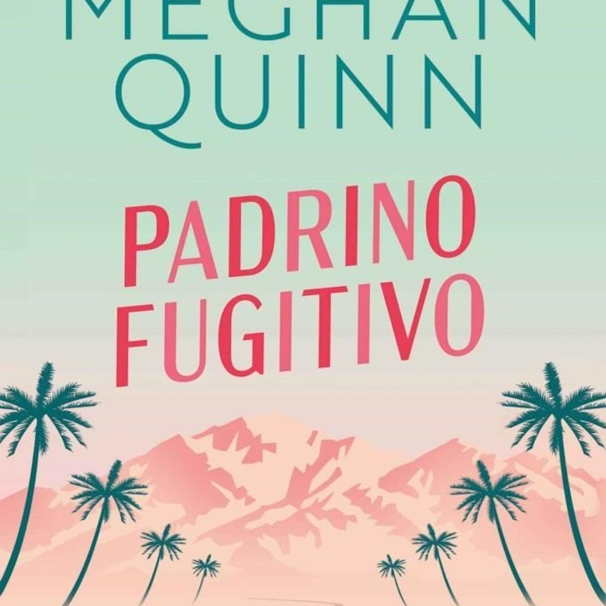 GENERICO - Libro Padrino fugitivo - Meghan Quinn