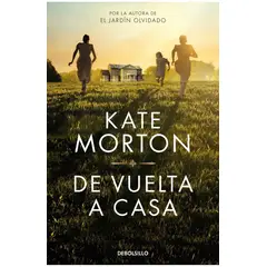 DEBOLSILLO - Libro De vuelta a casa - Kate Morton -
