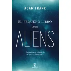ESPASA - Libro El pequeño libro de los aliens - Adam Franks