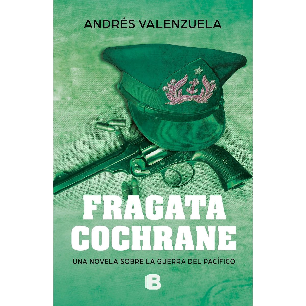 EDICIONES B - Libro Fragata cochrane - Andrés Valenzuela Donoso