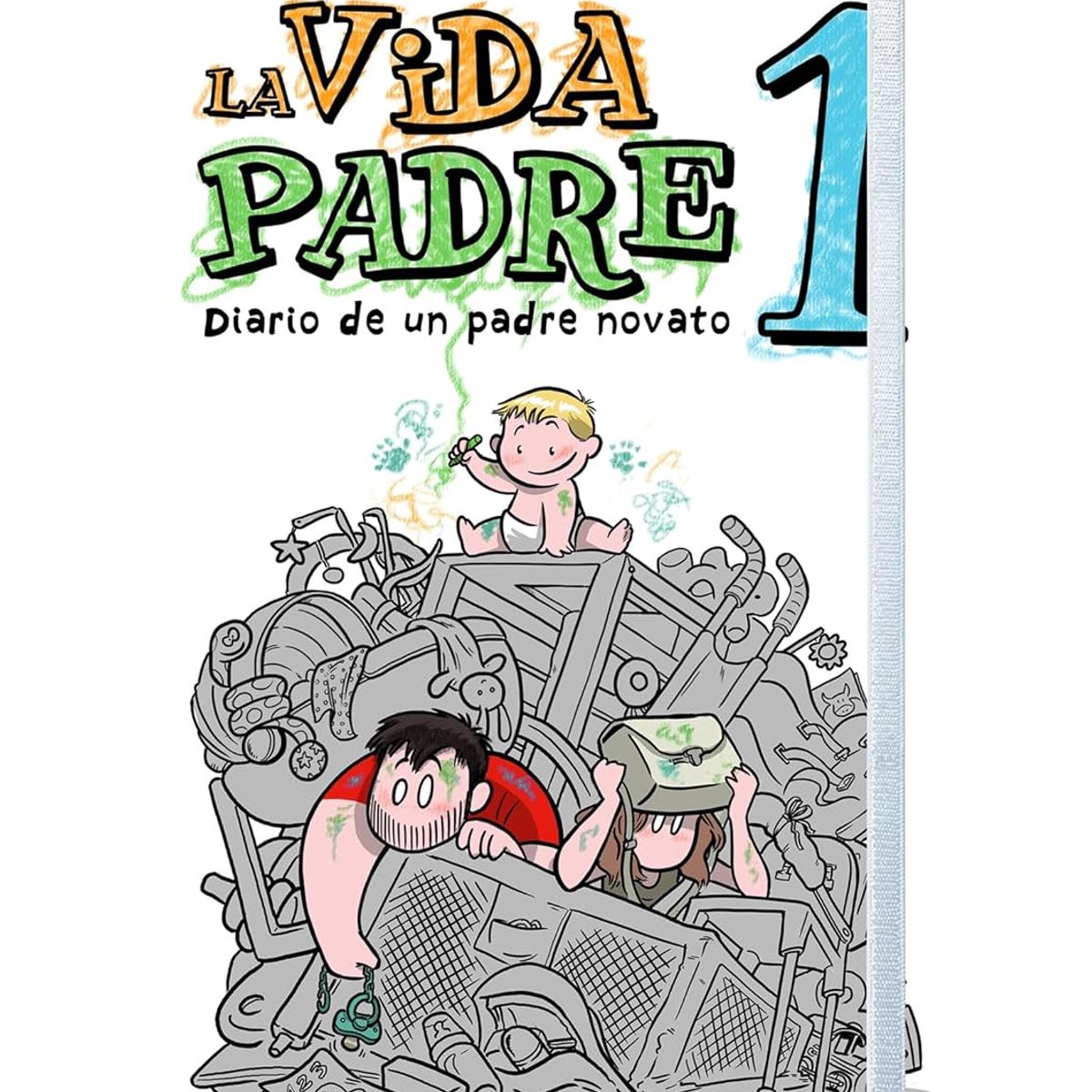 DOLMEN - La vida padre 1: diario de un padre novato - Jaime Visedo