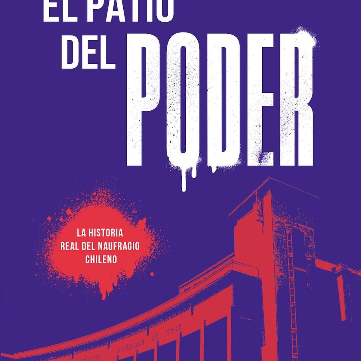 PLANETA - Libro El patio del poder - Renato Garín