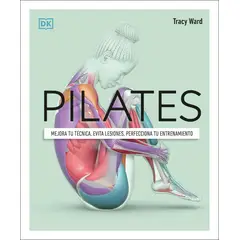 EDITORIAL DK - Libro Pilates - Tracy Ward