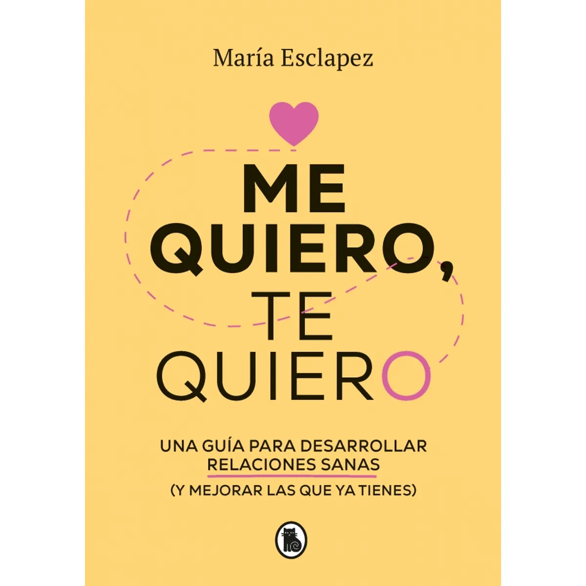 BRUGUERA - Libro Me quiero, te quiero - María Esclapez