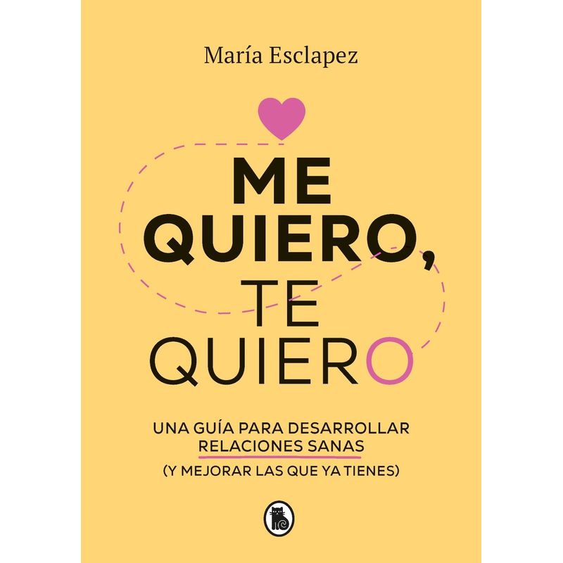 BRUGUERA - Libro Me quiero, te quiero - María Esclapez