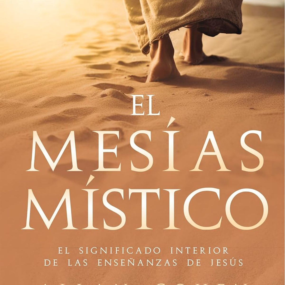 EL GRANO DE MOSTAZA - Libro El mesías místico - Alan Cohen