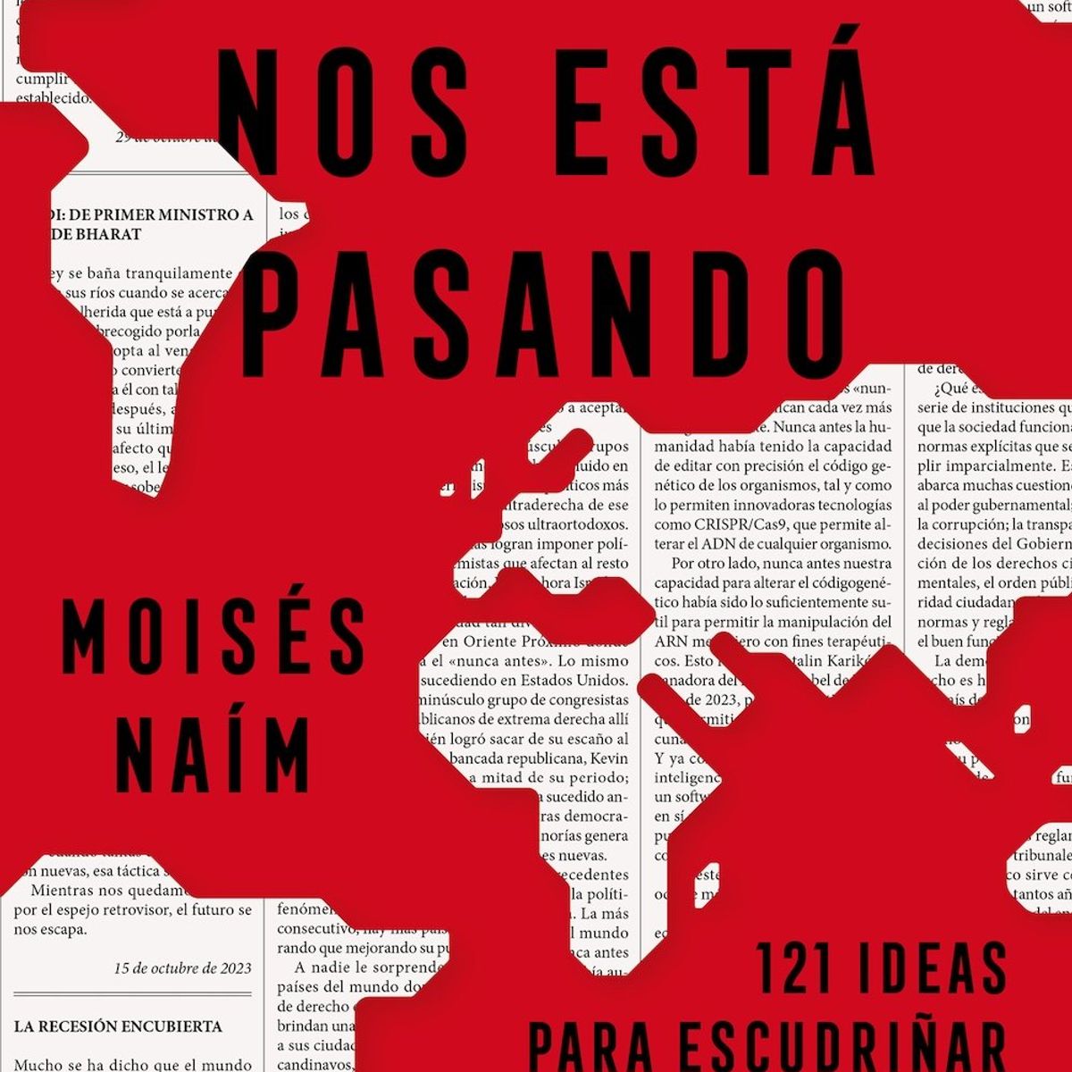 DEBATE - Libro Lo que nos está pasando - Moisés Naím