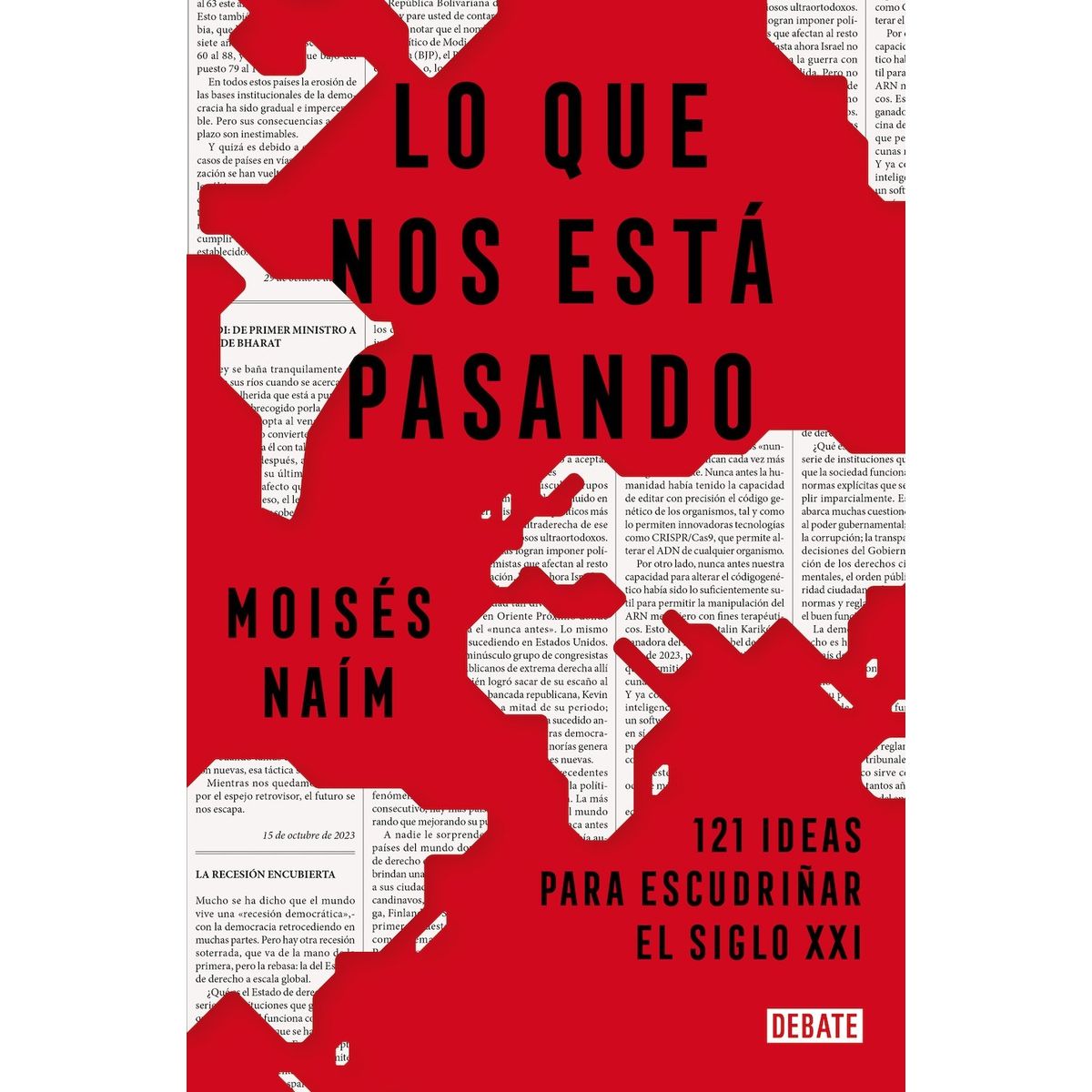 DEBATE - Libro Lo que nos está pasando - Moisés Naím