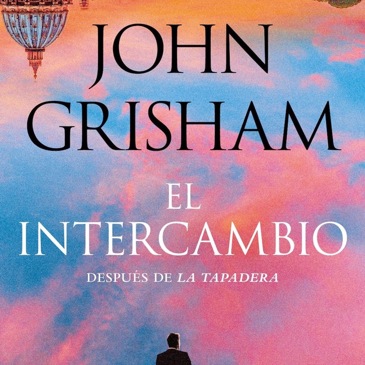 PLAZA & JANES - Libro El intercambio - John Grisham