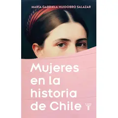 TAURUS - Mujeres en la historia de chile - M. G. Huidobro Salazar