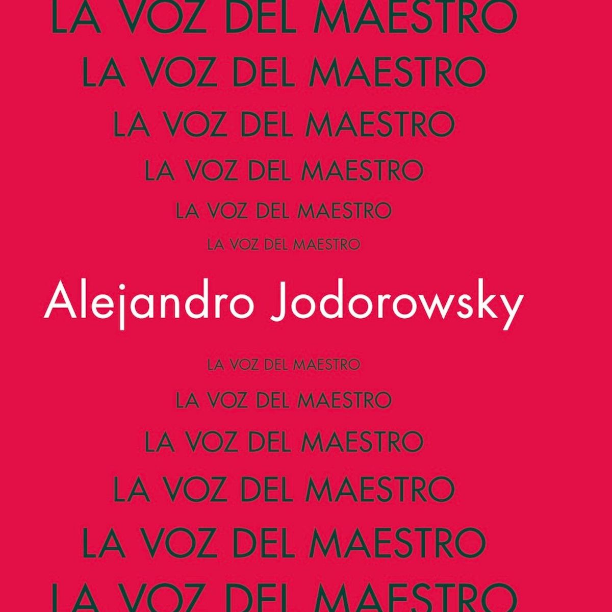 GRIJALBO - Libro La voz del maestro - Alejandro Jodorowsky