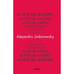 GRIJALBO - Libro La voz del maestro - Alejandro Jodorowsky