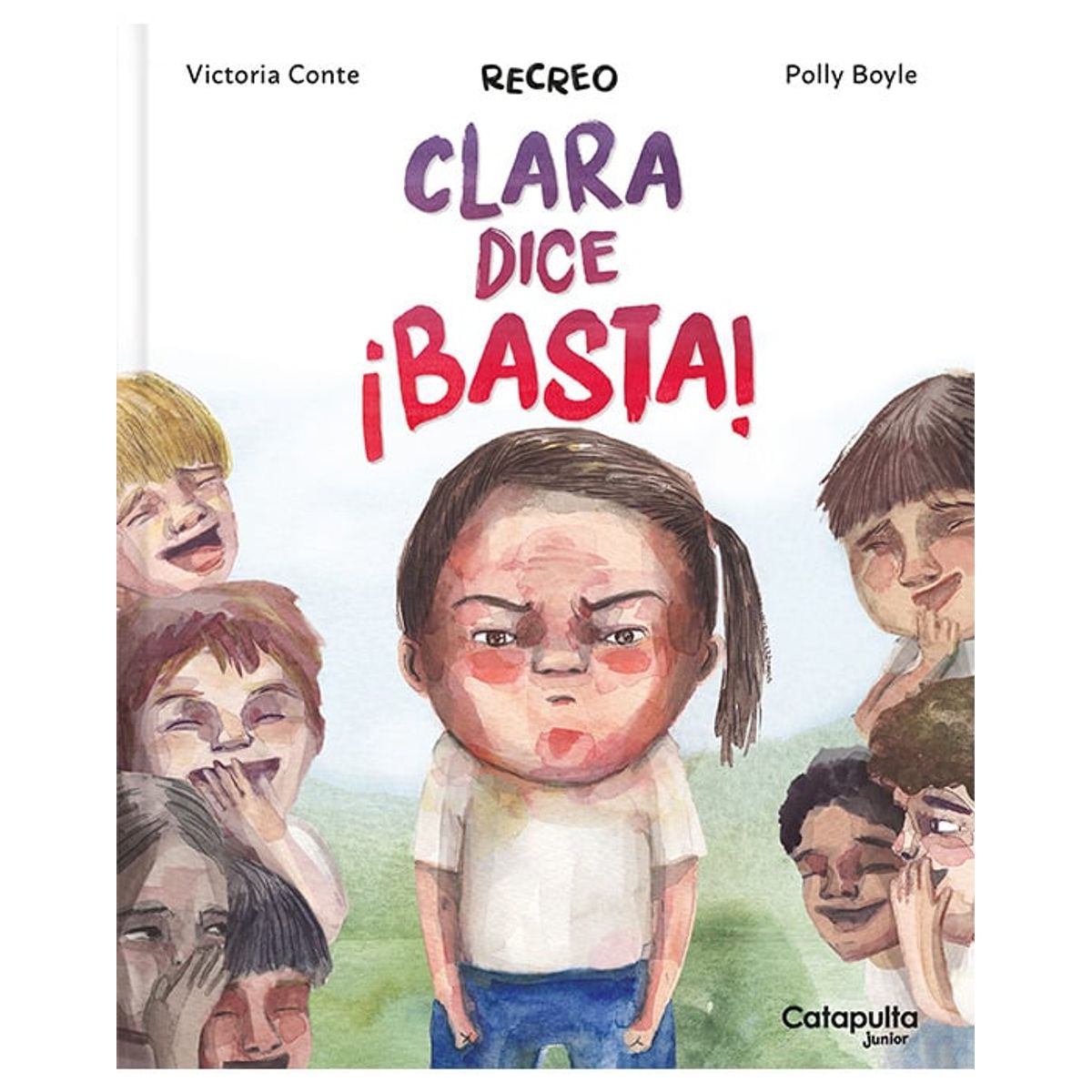 CATAPULTA EDITORES - Libro Recreo - Clara dice ¡basta! - Catapulta Editores