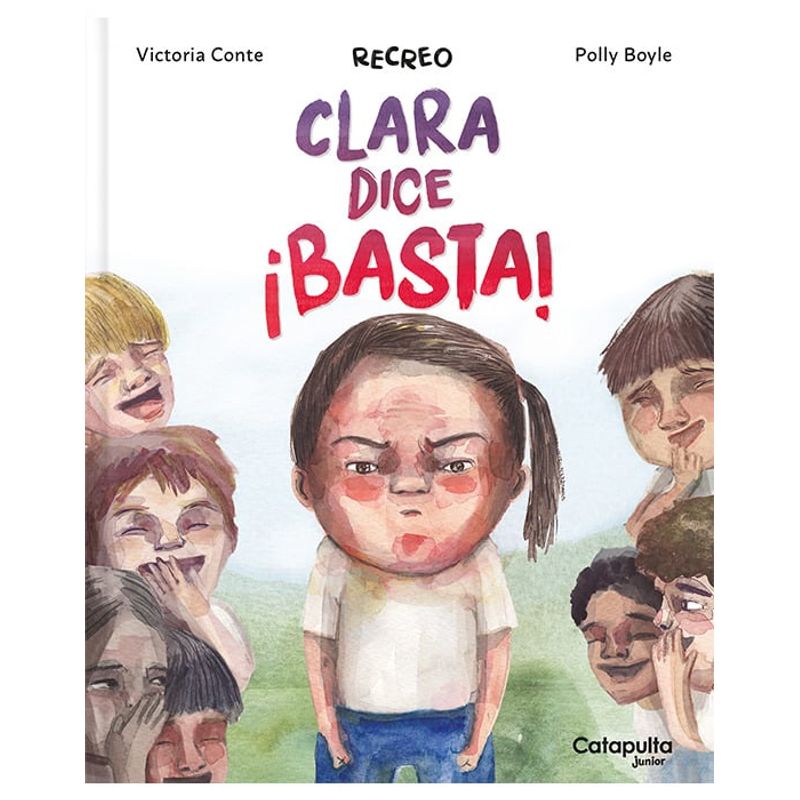 CATAPULTA EDITORES - Libro Recreo - Clara dice ¡basta! - Catapulta Editores