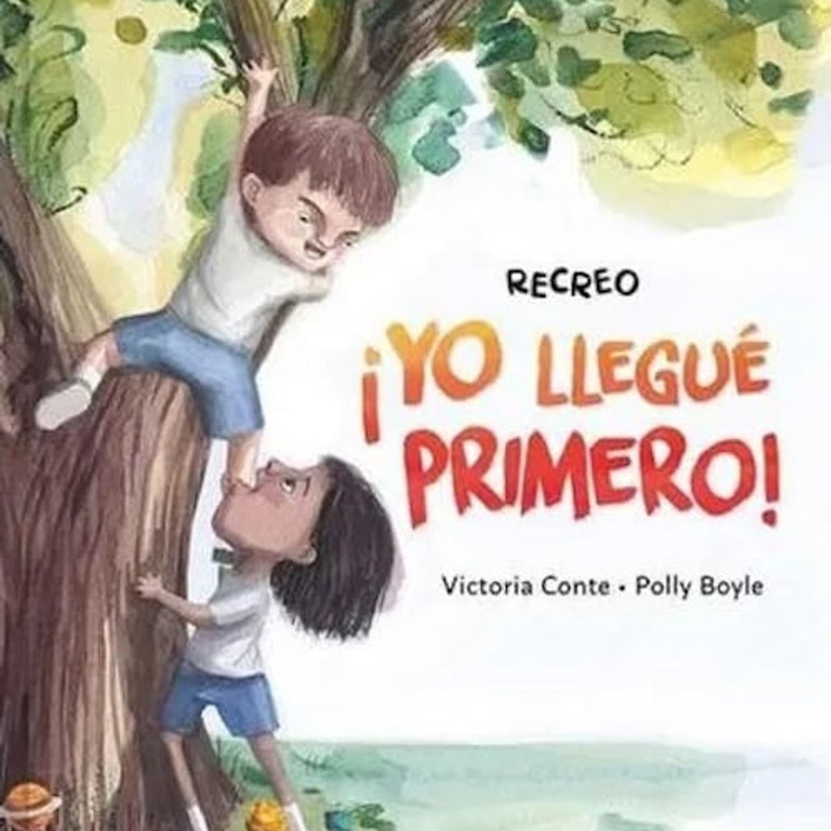 CATAPULTA EDITORES - Libro Recreo - ¡yo llegue primero! - Catapulta Editores