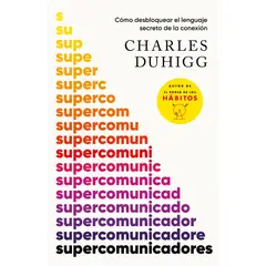 VERGARA - Supercomunicadores - Autor(a): Charles Duhigg