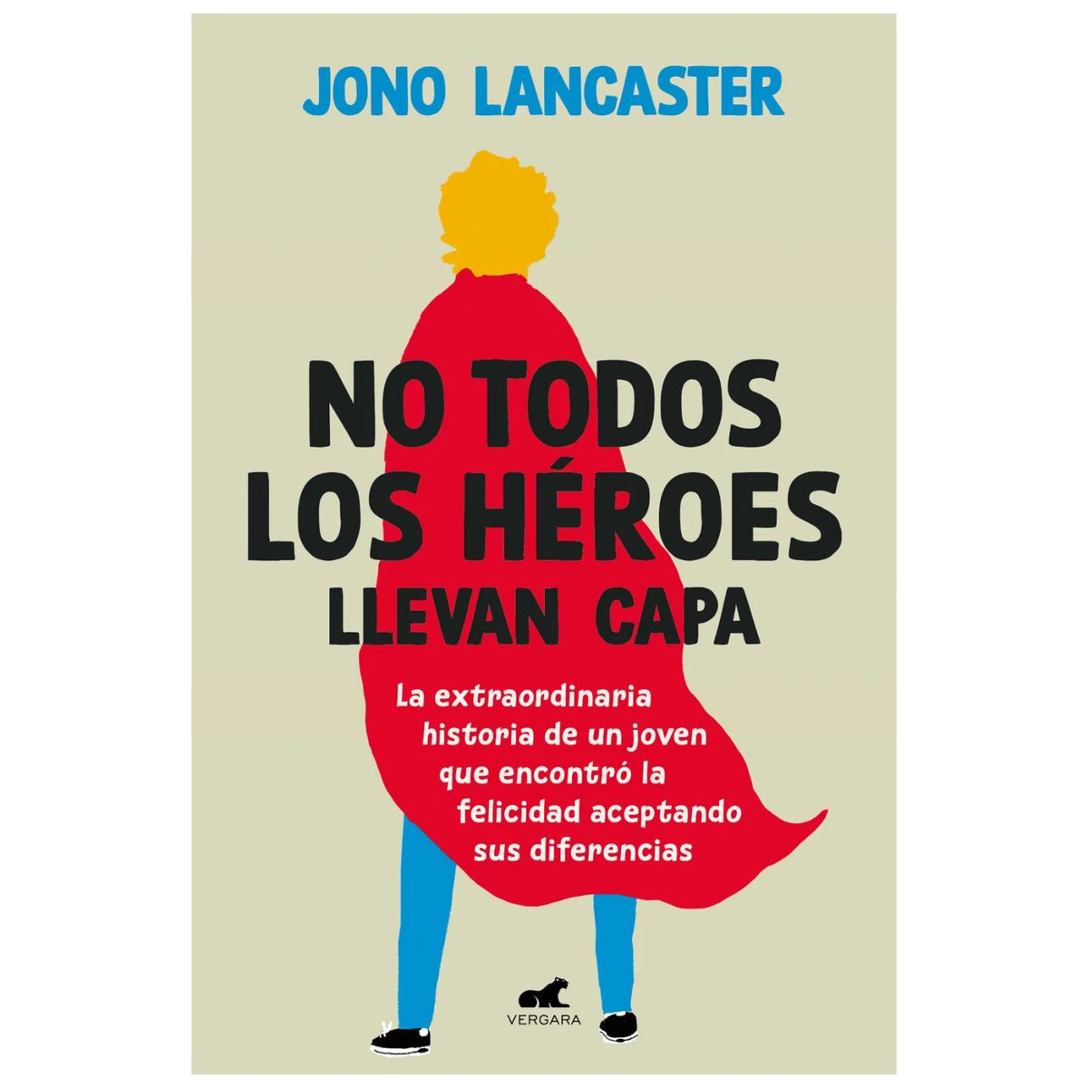 VERGARA - No Todos Los Heroes Llevan Capa