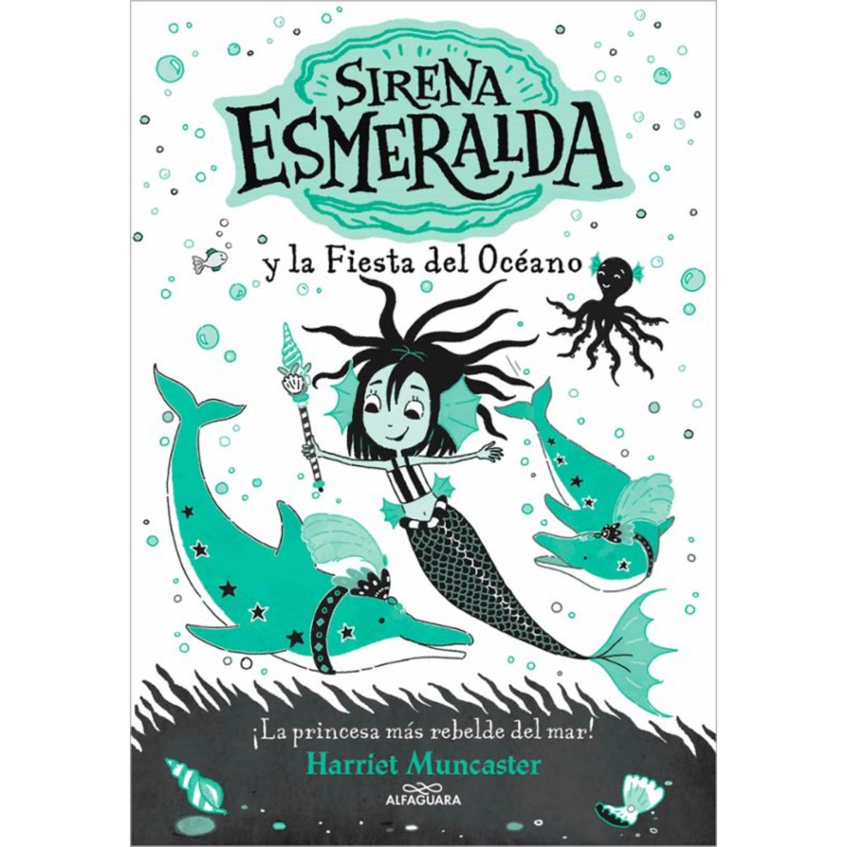 ALFAGUARA - Sirena Esmeralda Y La Fiesta Del Oceano