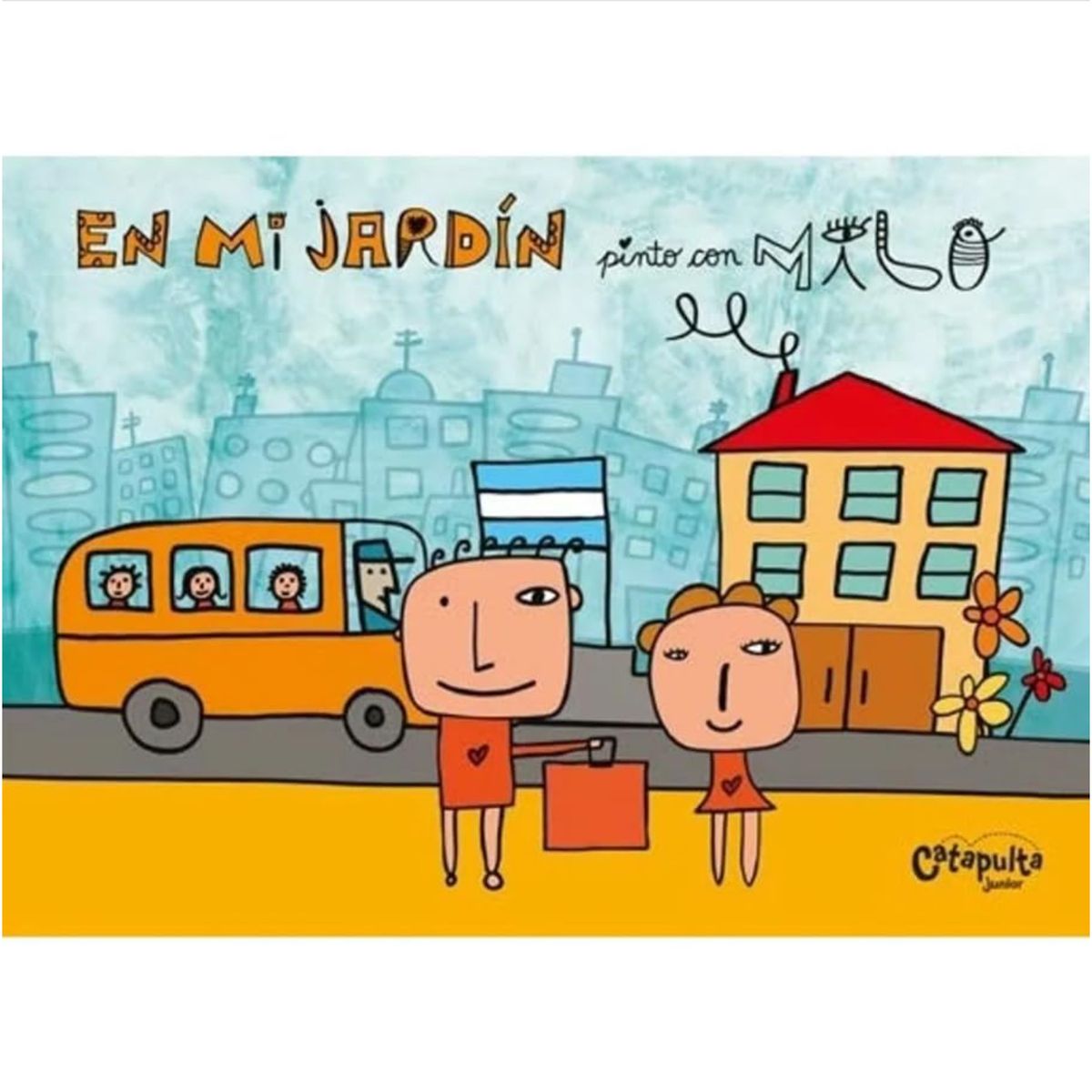 CATAPULTA EDITORES - Pinta Con Milo - En Mi Jardin