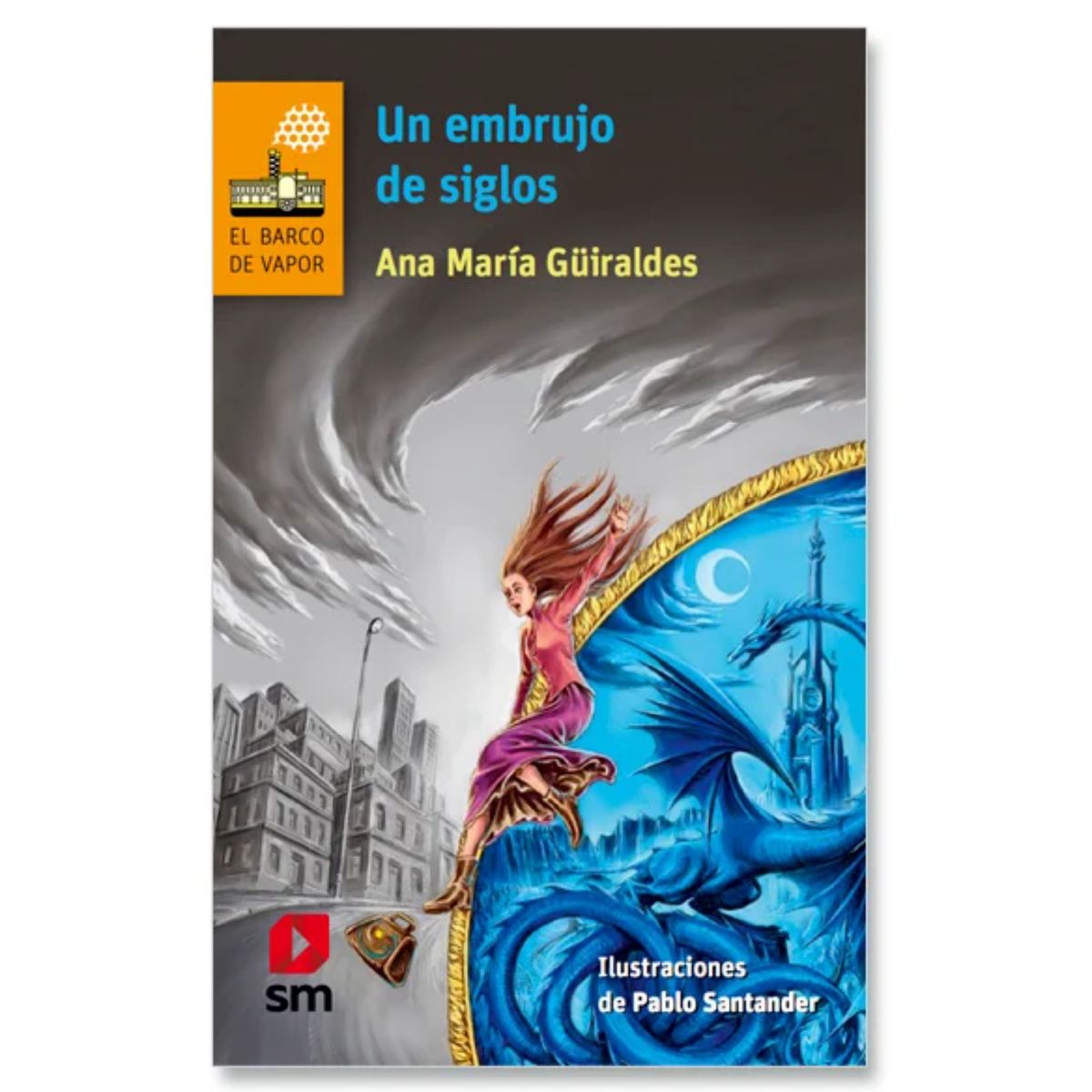 Ediciones SM - Un Embrujo De Cinco Siglos.