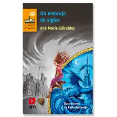 Ediciones SM - Un Embrujo De Cinco Siglos.