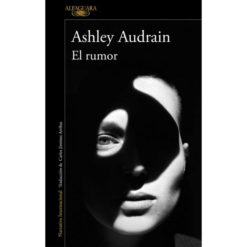 ALFAGUARA - El Rumor - Autor(a):  Ashley Audrain